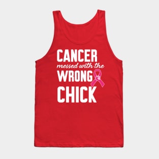 Cancer messed with the wrong chick Tank Top